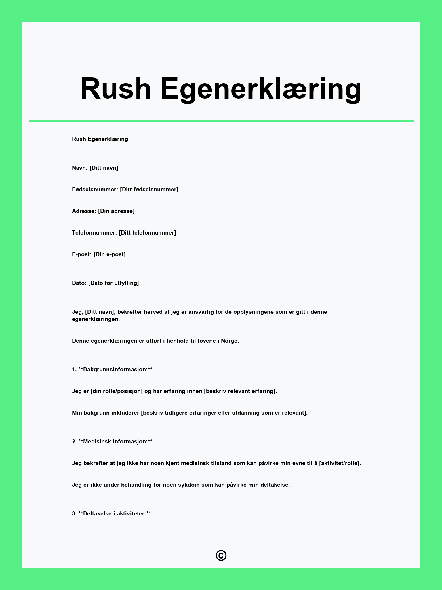 Rush Egenerklæring